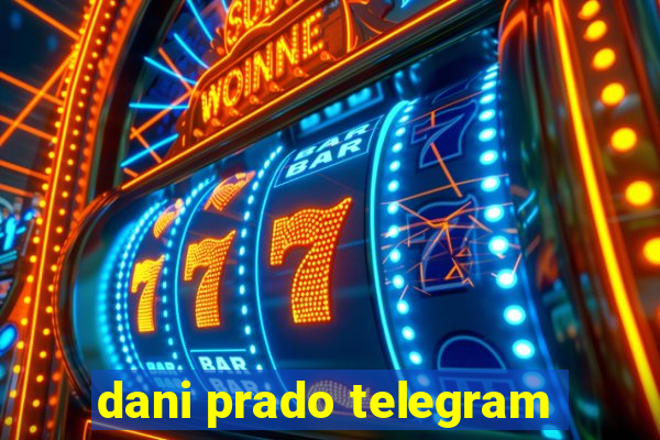 dani prado telegram